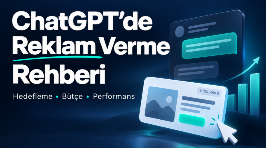 ChatGPT’de reklam verme rehberi